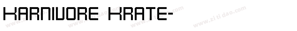 Karnivore Krate字体转换